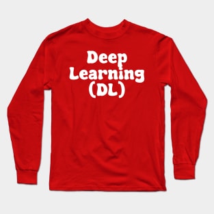 Deep Learning (DL) Long Sleeve T-Shirt